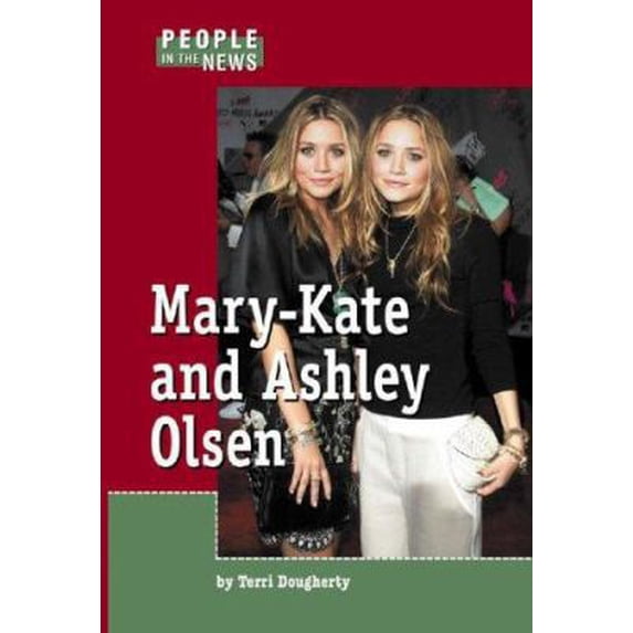Pre-Owned Mary-Kate and Ashley Olsen (People in the News) (Hardcover) 1590187202 9781590187203