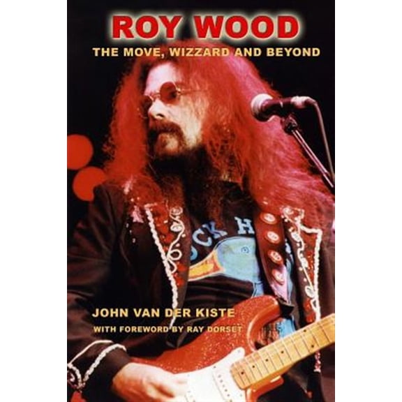 Pre-Owned Roy Wood : The Move, Wizzard and Beyond