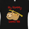 thumbnail image 4 of Inktastic My Mommy Loves Me Sloth Boys or Girls Toddler T-Shirt, 4 of 5