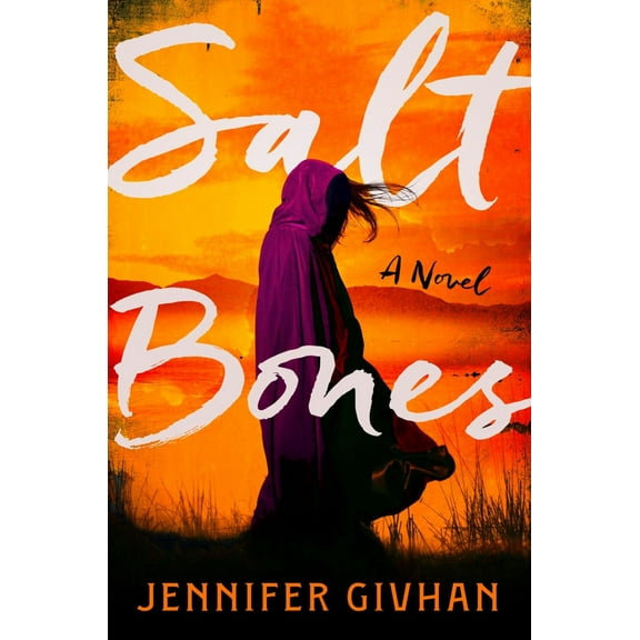 Salt Bones: A Novel (Hardcover)