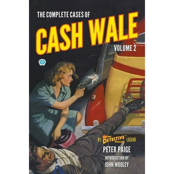 Dime Detective Library: The Complete Cases of Cash Wale, Volume 2 (Paperback)