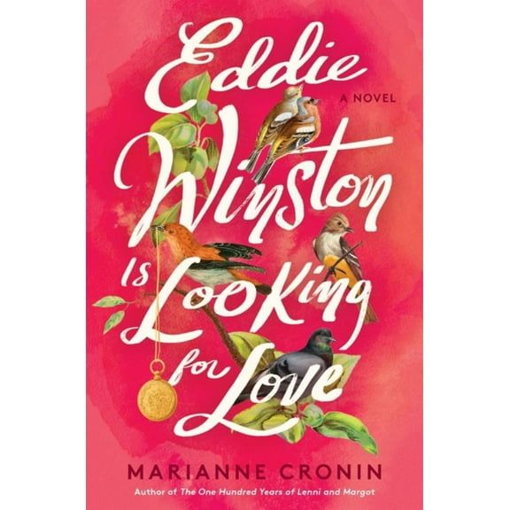 Marianne Cronin: Eddie Winston Is Looking for Love: A Novel (Paperback)