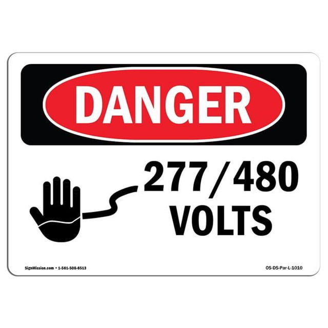 SignMission OS-DS-A-1824-L-1010 18 x 24 Po Signe de Danger OSHA - 277 480 Volts