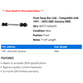 thumbnail image 2 of Front Sway Bar Link - Compatible with 1991 - 2003 GMC Sonoma RWD 1992 1993 1994 1995 1996 1997 1998 1999 2000 2001 2002, 2 of 2