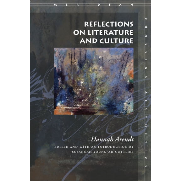 Meridian: Crossing Aesthetics Reflections on Literature and Culture, (Paperback)