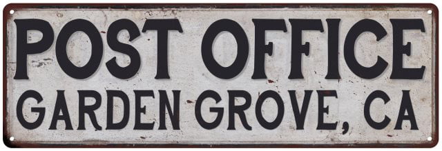 Garden Grove Ca Post Office Metal Sign Vintage 8x24 108240011130 - Walmartcom
