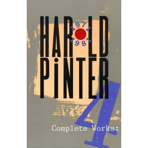 Pinter, Harold: Complete Works, Volume IV (Paperback)