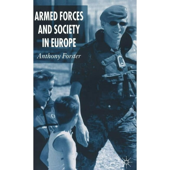 Armed Forces and Society in Europe, (Hardcover)