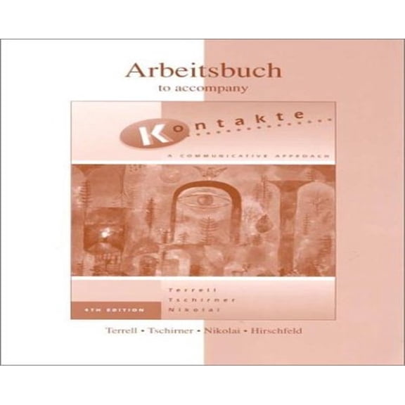 Pre-Owned Workbook/Lab Manual to Accompany Kontakte: A Communicative Approach (Paperback) 0072309725 9780072309720