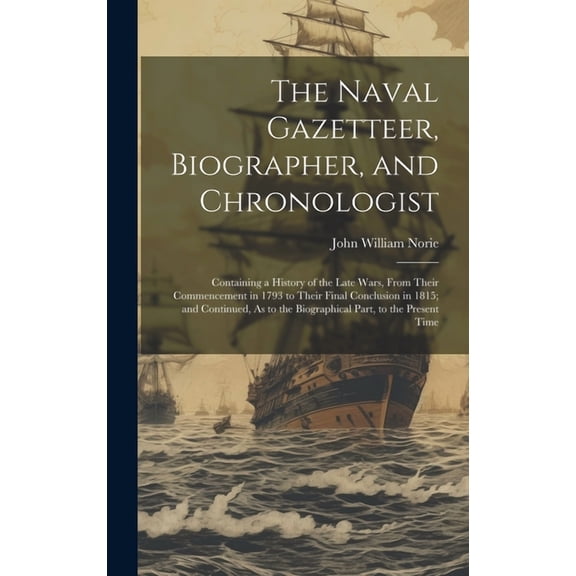 The Naval Gazetteer, Biographer, and Chronologist (Hardcover)