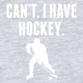 thumbnail image 2 of CafePress - Cant I Have Hockey - Cute Infant Bodysuit Baby Romper - Size Newborn - 24 Months, 2 of 3