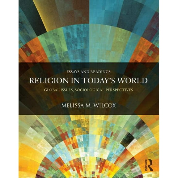Sociology Re-Wired Religion in Today's World: Global Issues, Sociological Perspectives, (Paperback)