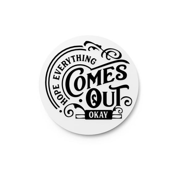 Everything Comes Out Okay Bathroom Sign – Funny Humor Wall Decor for Home and Office