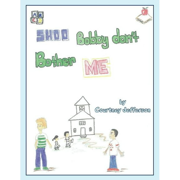 Shoo Bobby Don't Bother Me, (Paperback)