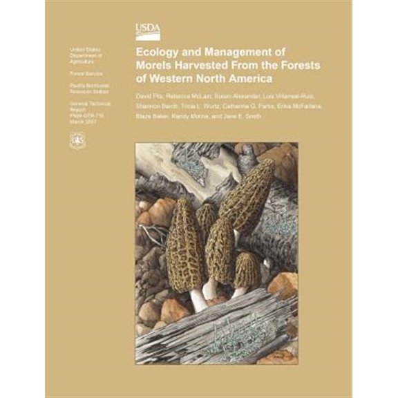 Pre-Owned Ecology and Management of Morels Harvested from the Forests of Western North America