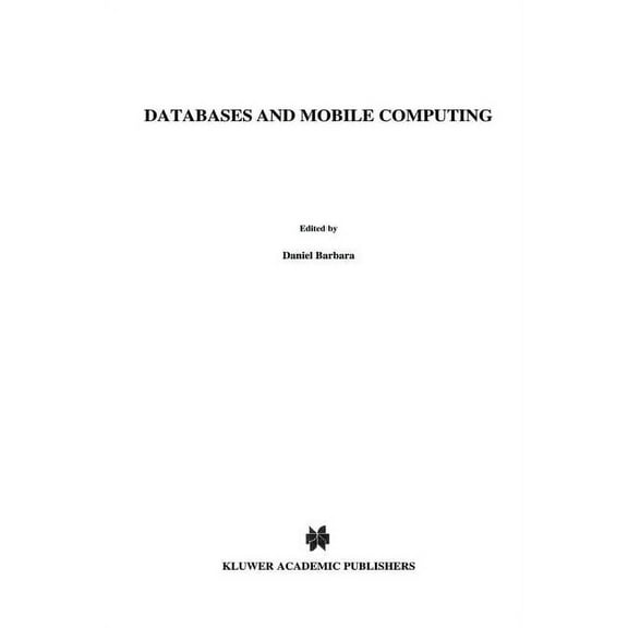 Databases and Mobile Computing, (Paperback)