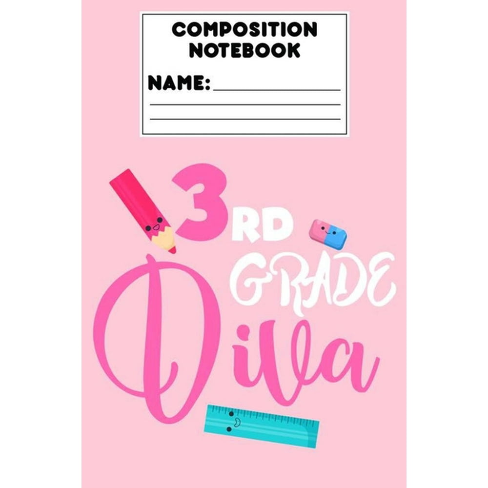 Composition Notebook 3rd Grade Diva 3rd Grade Composition Book For