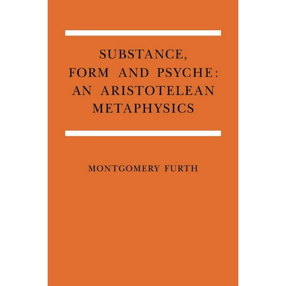 Substance, Form, and Psyche: An Aristotelean Metaphysics, (Paperback)