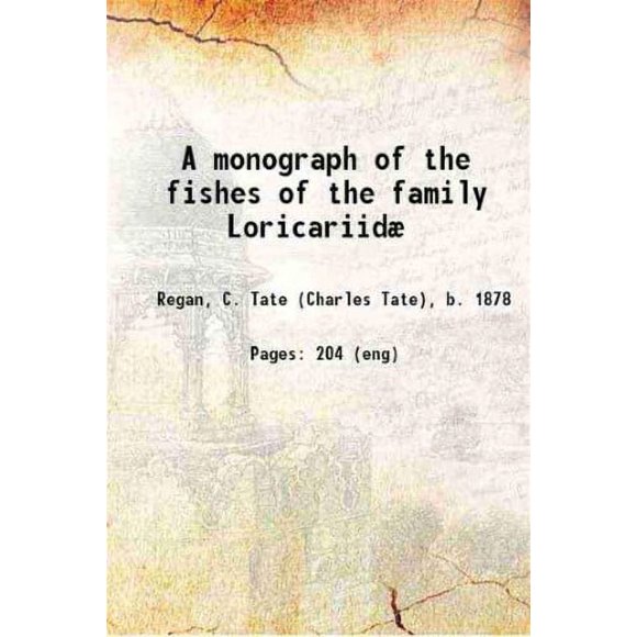 Une Monographie des Poissons de la Famille Loricariide 1904 [Couverture Rigide]