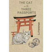 Pre-Owned: The Cat with Three Passports: What a Japanese cat taught me about an old culture and new beginnings (Paperback, 9780648851905, 0648851907)