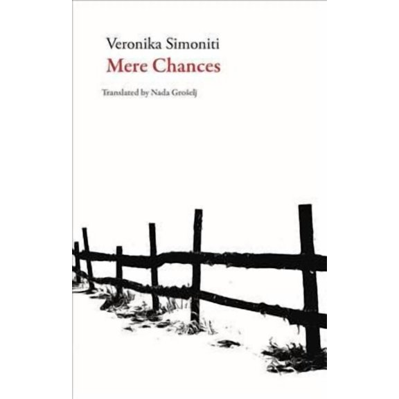 Slovenian Literature: Mere Chances (Paperback)