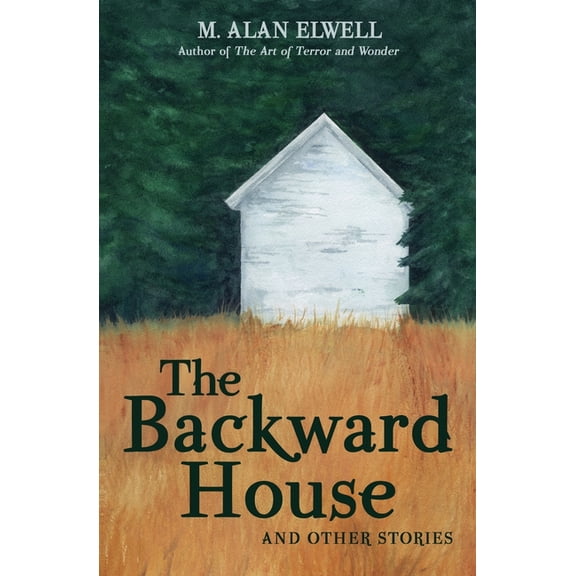 The Backward House and Other Stories, (Paperback)