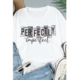 thumbnail image 2 of POGLIP T-Shirt à Manches Courtes Imprimé Graphique Blanc Parfaitement Imparfait pour Femmes, 2 of 6