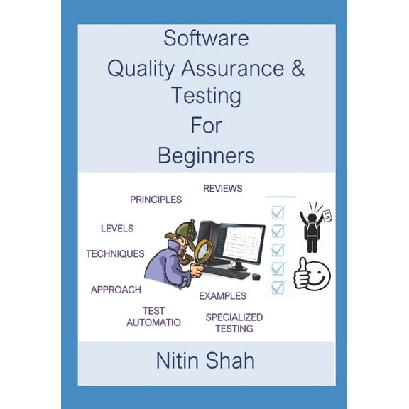 Pre-Owned Software Quality Assurance and Testing for Beginners (Paperback) 1097280446 9781097280445
