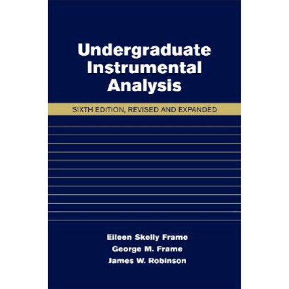 Pre-Owned Undergraduate Instrumental Analysis (Hardcover) 0824753593 9780824753597