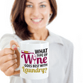 thumbnail image 2 of What Type Of Wine Goes Best With Laundry? Drinker's Humor Coffee & Tea Mug, Décor, Ornament, Accessories, And The Best Unique Birthday Giftables For White Or Red Wine Lover Women & Men (15oz), 2 of 3