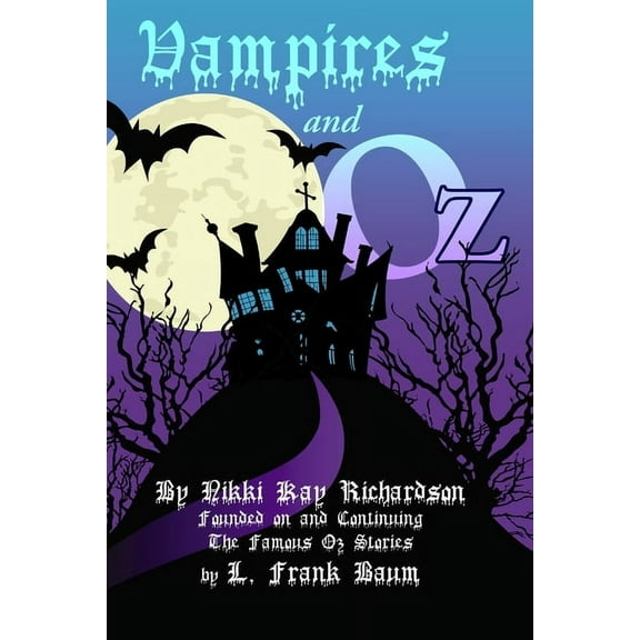 Vampires and Oz, (Paperback)