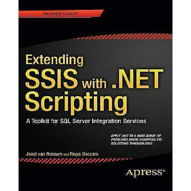 Extending Ssis with .Net Scripting: A Toolkit for SQL Server Integration Services