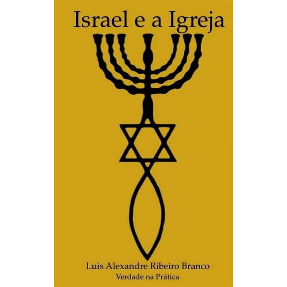 Israel e a Igreja (Paperback)