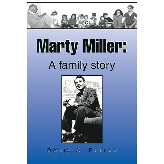 Marty Miller: A Family Story (Paperback)