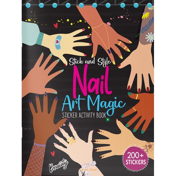 Stick and Style - Nail Art Magic (Stickers Activity Book), (Paperback)