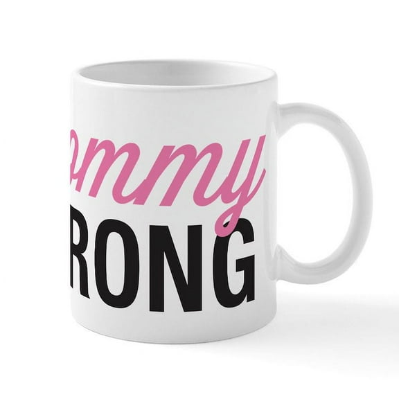 CafePress - Mommy Strong Mug - 11 oz Ceramic Mug - Novelty Coffee Tea Cup