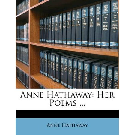 Anne Hathaway : Her Poems ...