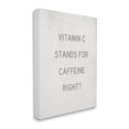 thumbnail image 3 of Stupell Industries Vitamin C Caffeine Kitchen Graphic Art Gallery Wrapped Canvas Print Wall Art, Design by Daphne Polselli, 3 of 7