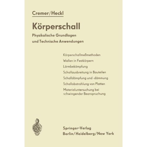 KÃ¶rperschall: Physikalische Grundlagen Und Technische Anwendungen, (Paperback)