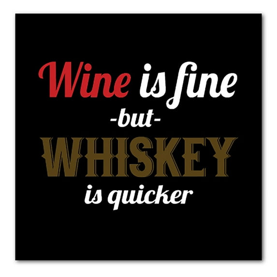 DistinctInk Custom Bumper Sticker - 10" x 10" Decorative Decal - Black Background - Wine is Fine But Whiskey is Quicker