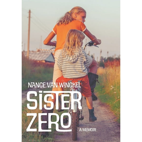 Sister Zero: A Memoir (Hardcover)