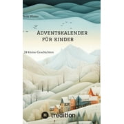 Adventskalender fr Kinder: 24 kleine Geschichten (Hardcover)