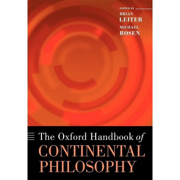 Oxford Handbooks The Oxford Handbook of Continental Philosophy, (Paperback)