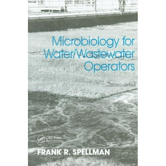 Microbiology for Water and Wastewater Operators (Revised Reprint), (Paperback)