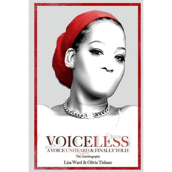 VOICELESS A Voice Unheard & Finally Told, (Paperback)