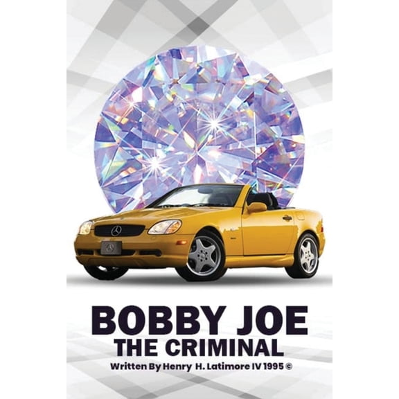 Bobby Joe the Criminal, (Paperback)