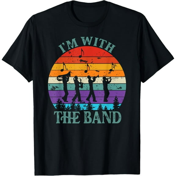 I'M WITH THE BAND FUNNY MARCHING BAND LIFE T-Shirt