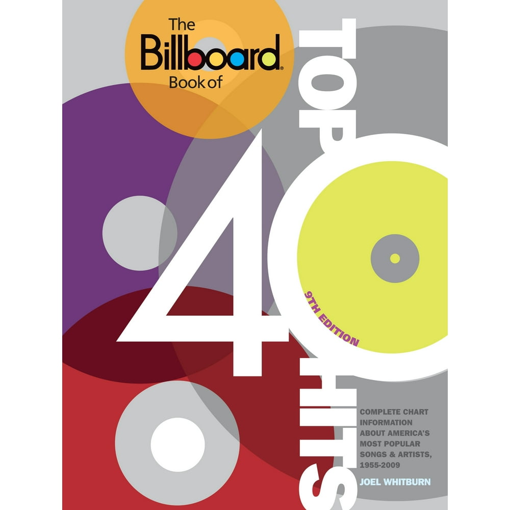 Billboard Book of Top 40 Hits The Billboard Book of Top 40 Hits
