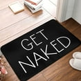 thumbnail image 1 of Floor Rug Doormat Non Slip Front Door Mat Bathroom Mat Get Naked Black Doormat Kitchen Carpet Entrance Door Rug Decoration 30"x18", 1 of 6