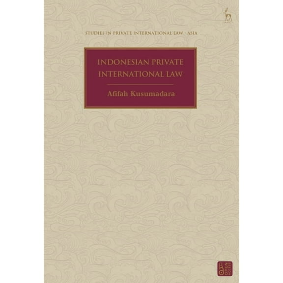 Studies in Private International Law - A Indonesian Private International Law, (Hardcover)
